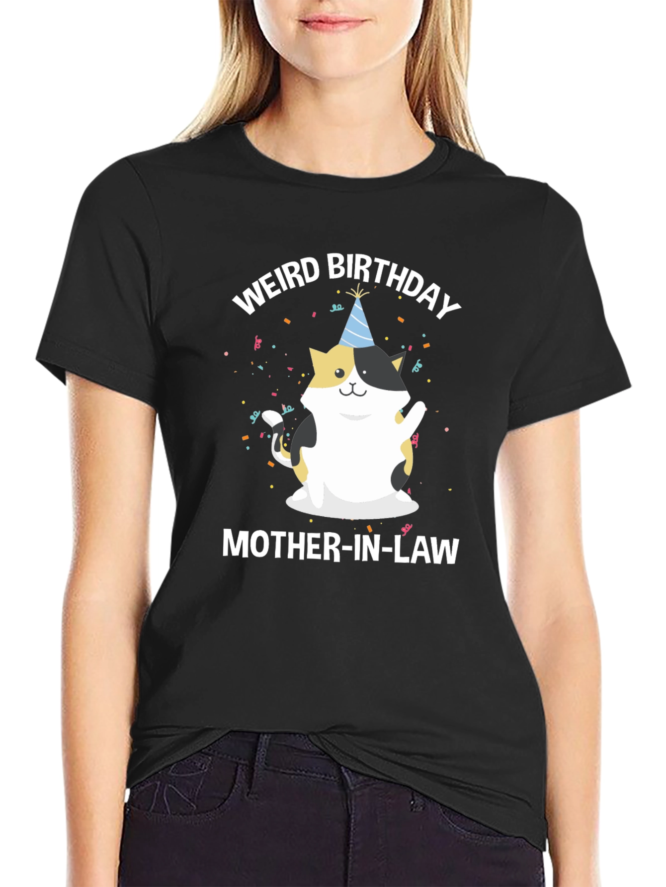 Weird Birthday Mother-in-Law T-Shirt