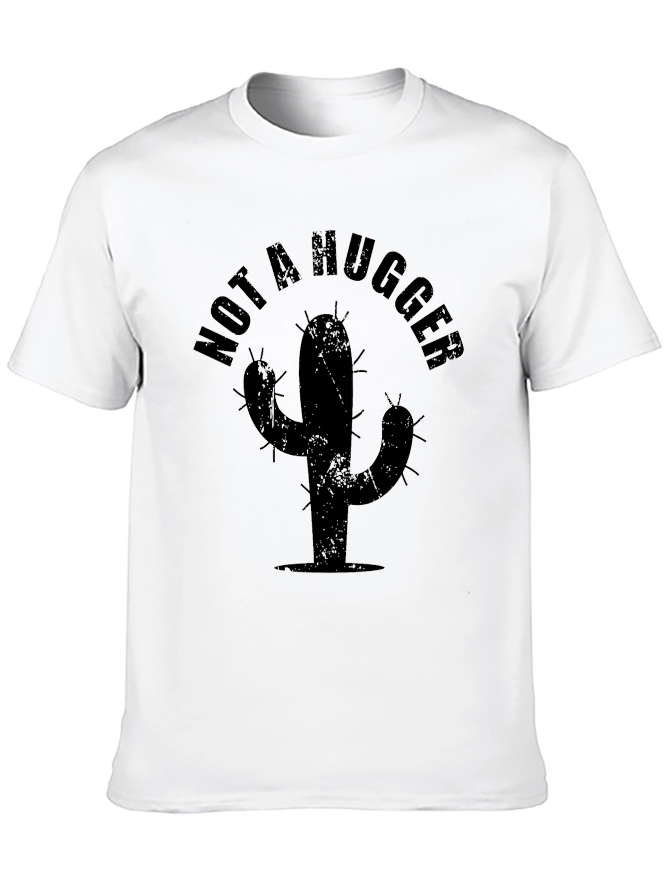 Not A Hugger T-Shirt - Cactus Graphic Tee
