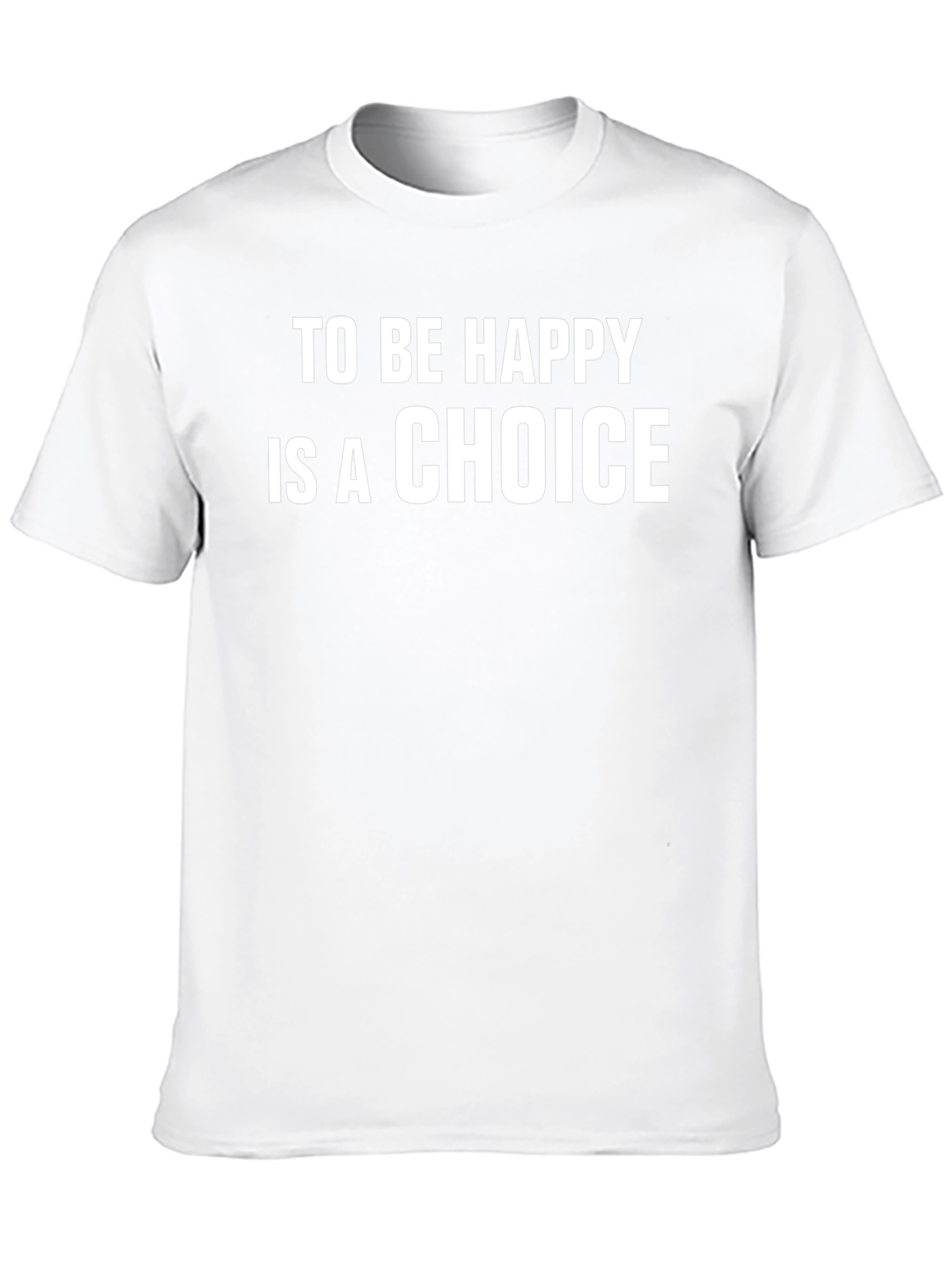 Happiness Choice Graphic T-Shirt