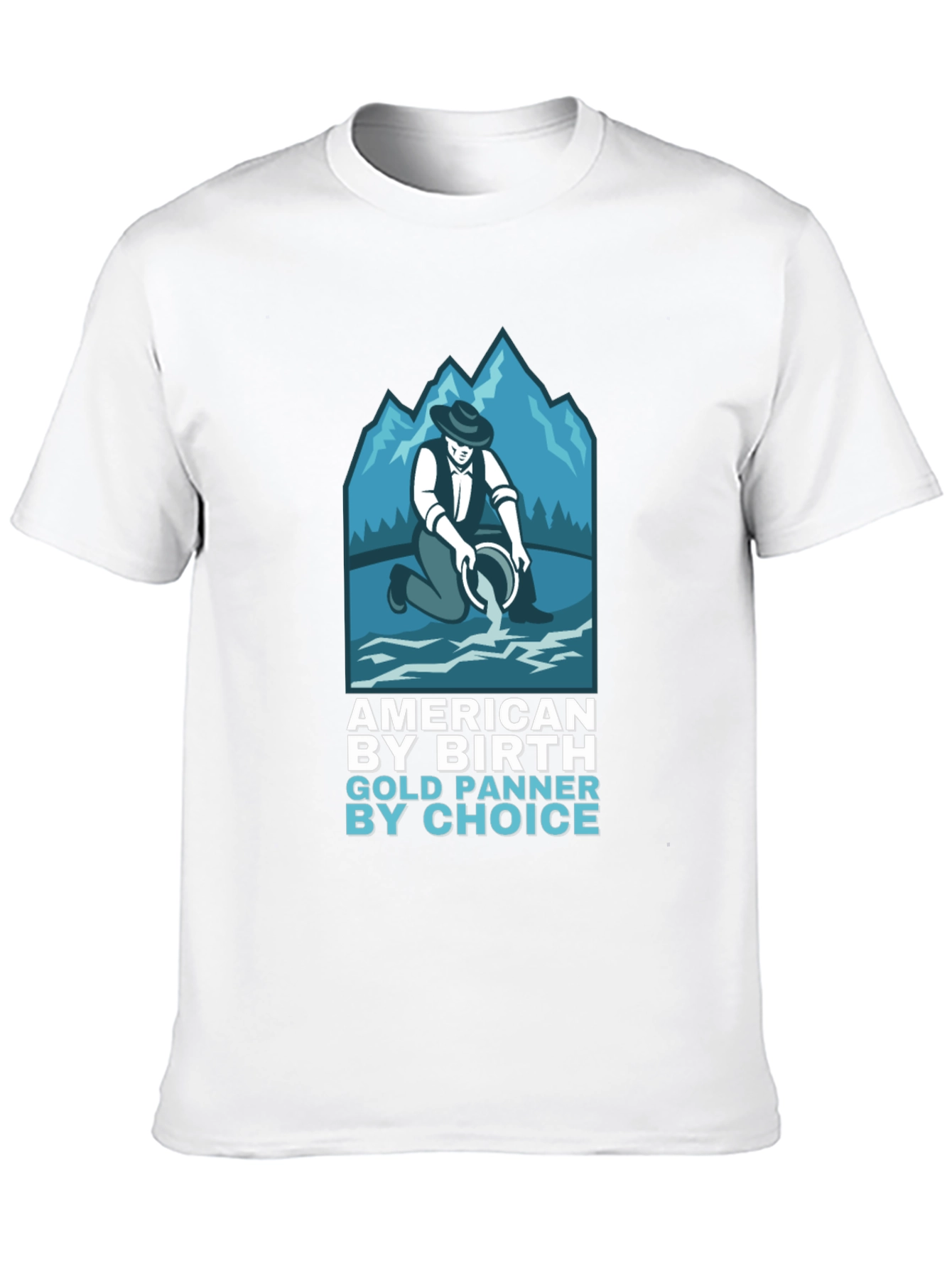 American By Birth Gold Panner By Choice T-Shirt