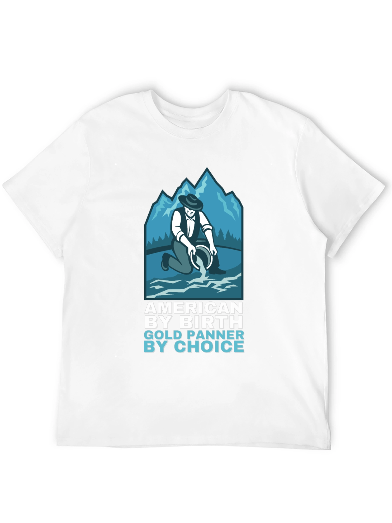 American By Birth Gold Panner By Choice T-Shirt