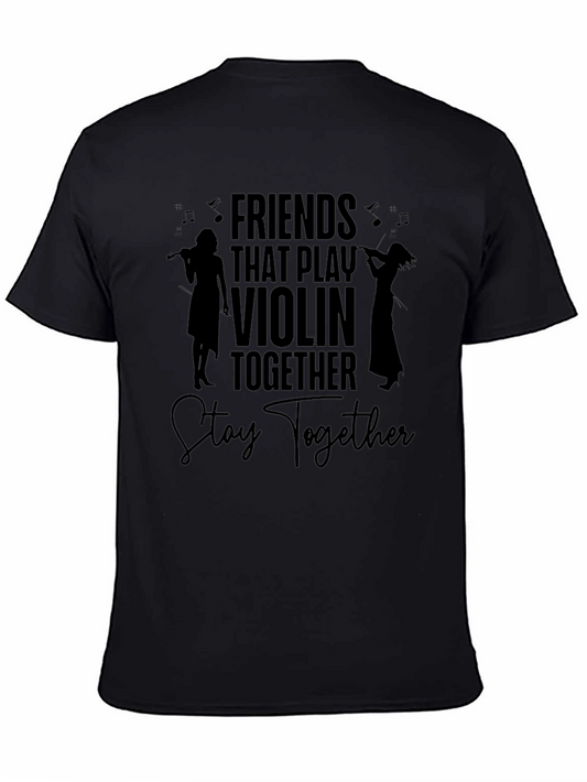 Friends That Play Violin Together T-Shirt