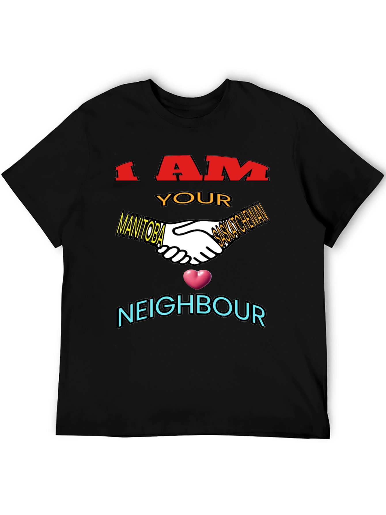 I AM Your Neighbour T-Shirt