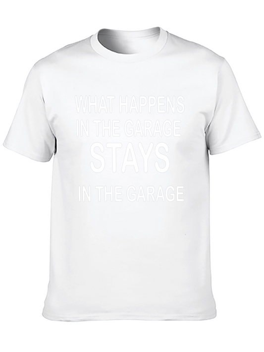 Garage Statement T-Shirt - What Happens Stays