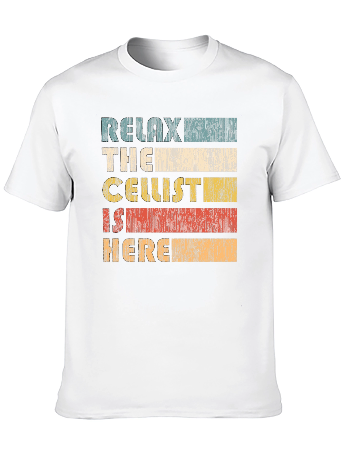Relax the Cellist is Here T-Shirt