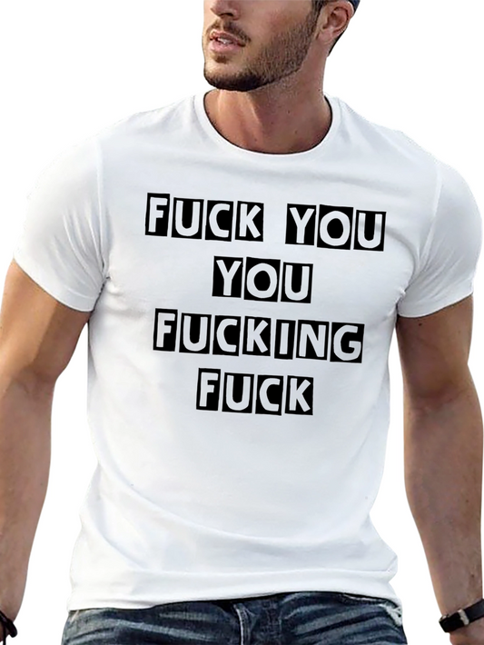 Offensive Graphic Tee - F You Novelty Shirt