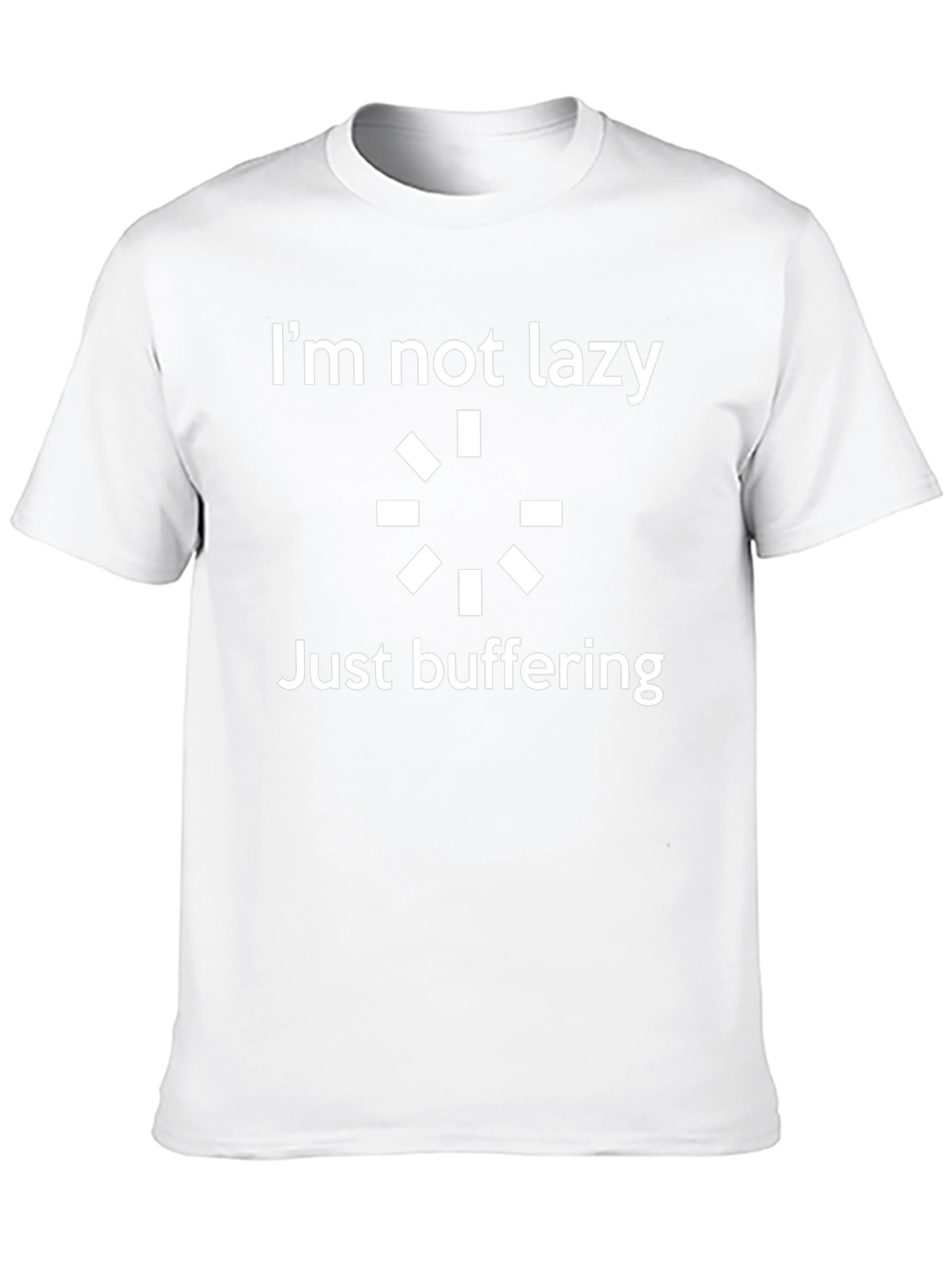 Im Not Lazy Just Buffering Graphic T-Shirt