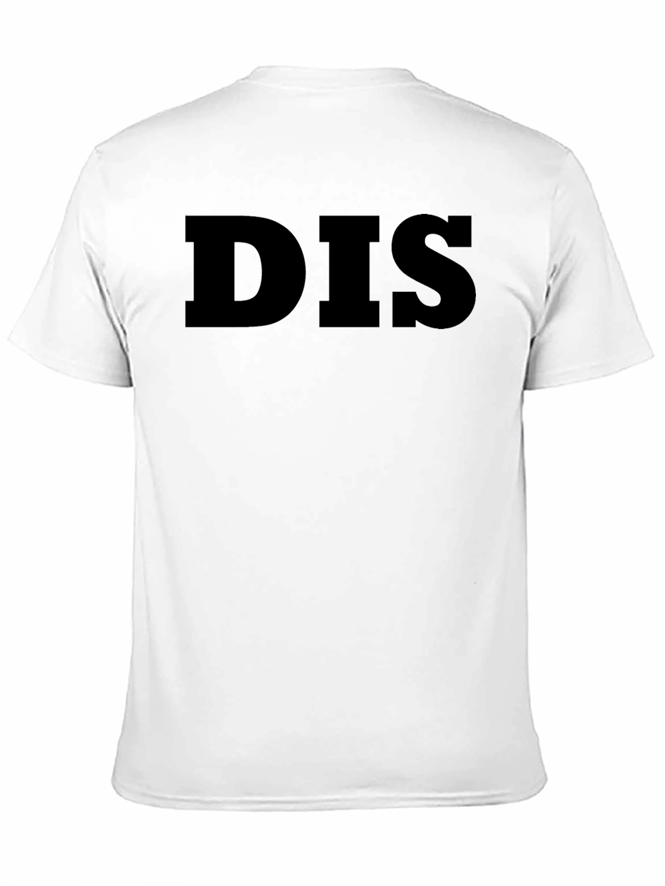 DIS T-Shirt - Bold Statement Tee