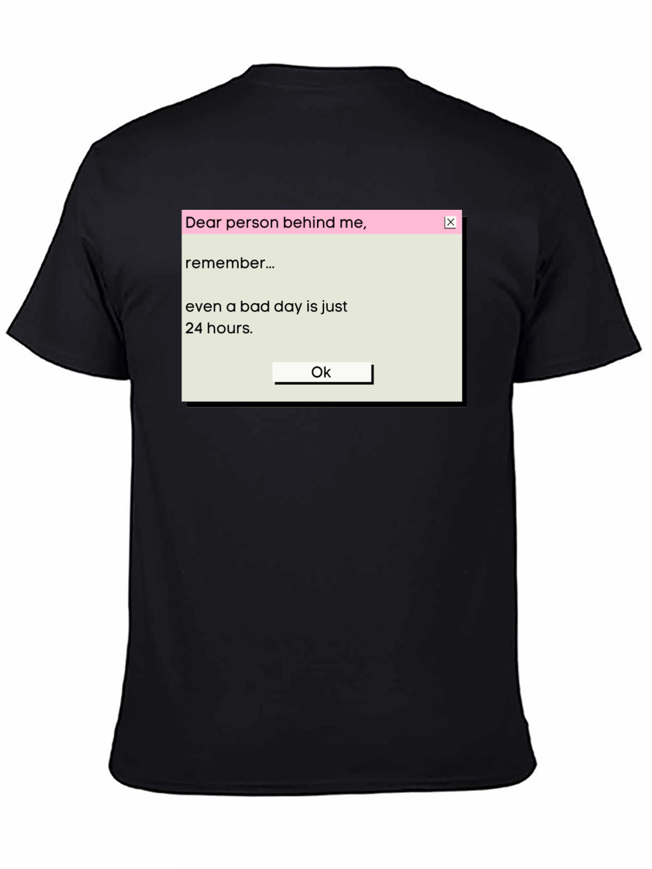 Motivational T-Shirt: Even Bad Days Are Just 24 Hours