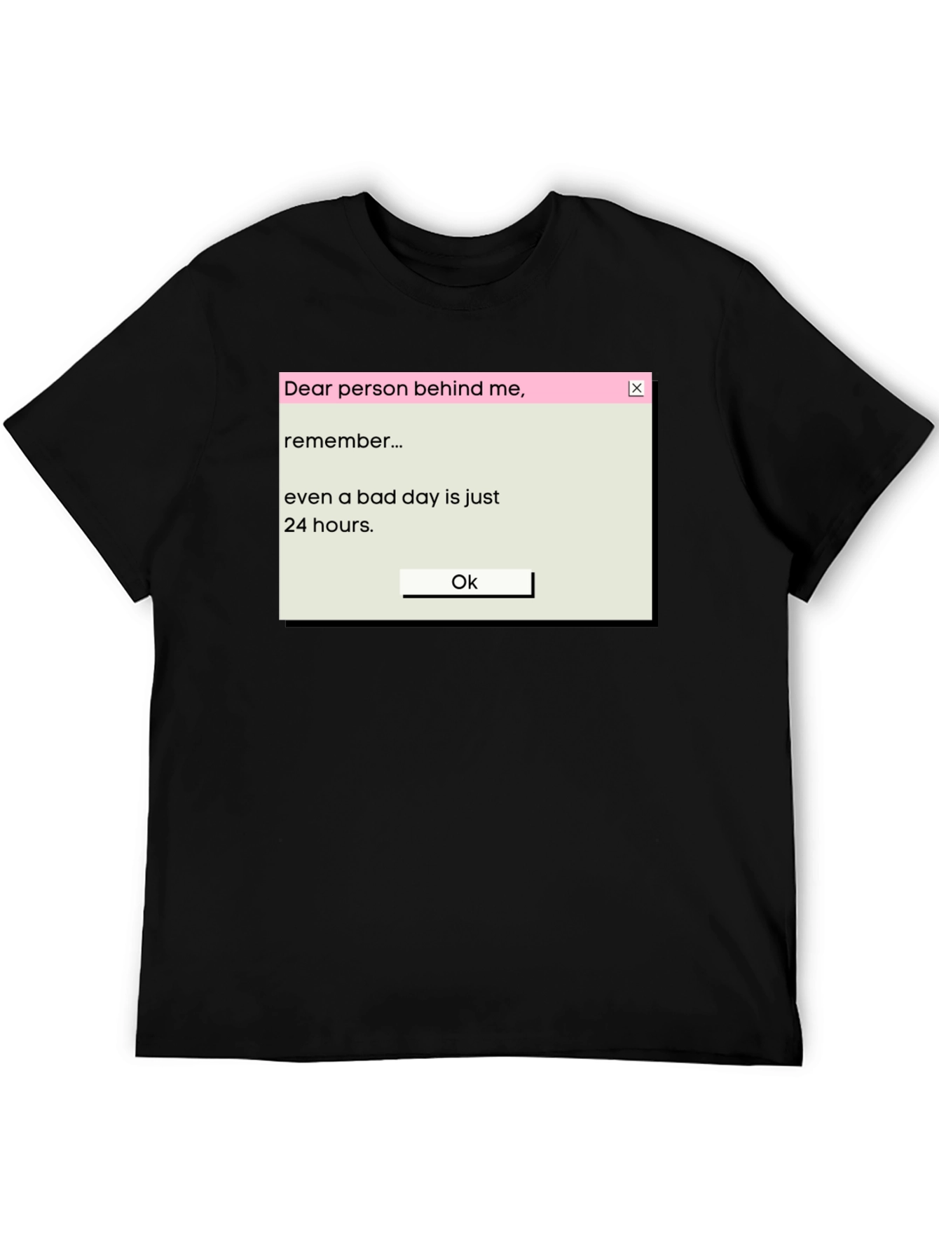 Motivational T-Shirt: Even Bad Days Are Just 24 Hours
