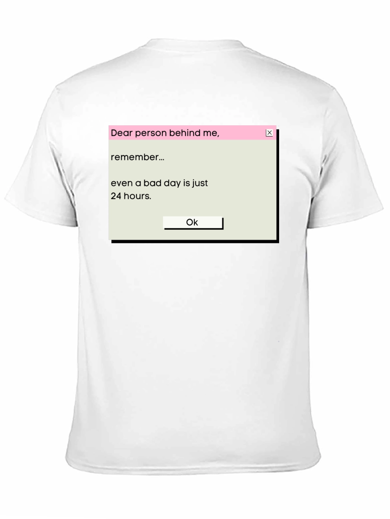 Motivational T-Shirt: Even Bad Days Are Just 24 Hours