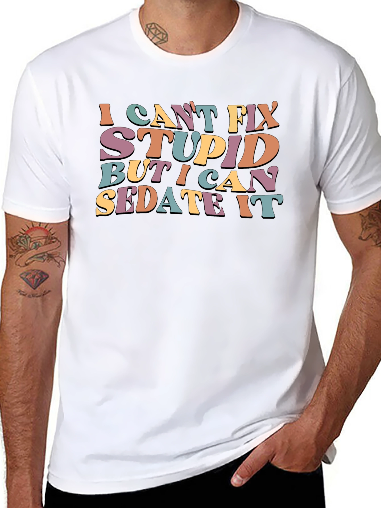 I Cant Fix Stupid Sarcastic Graphic Tee
