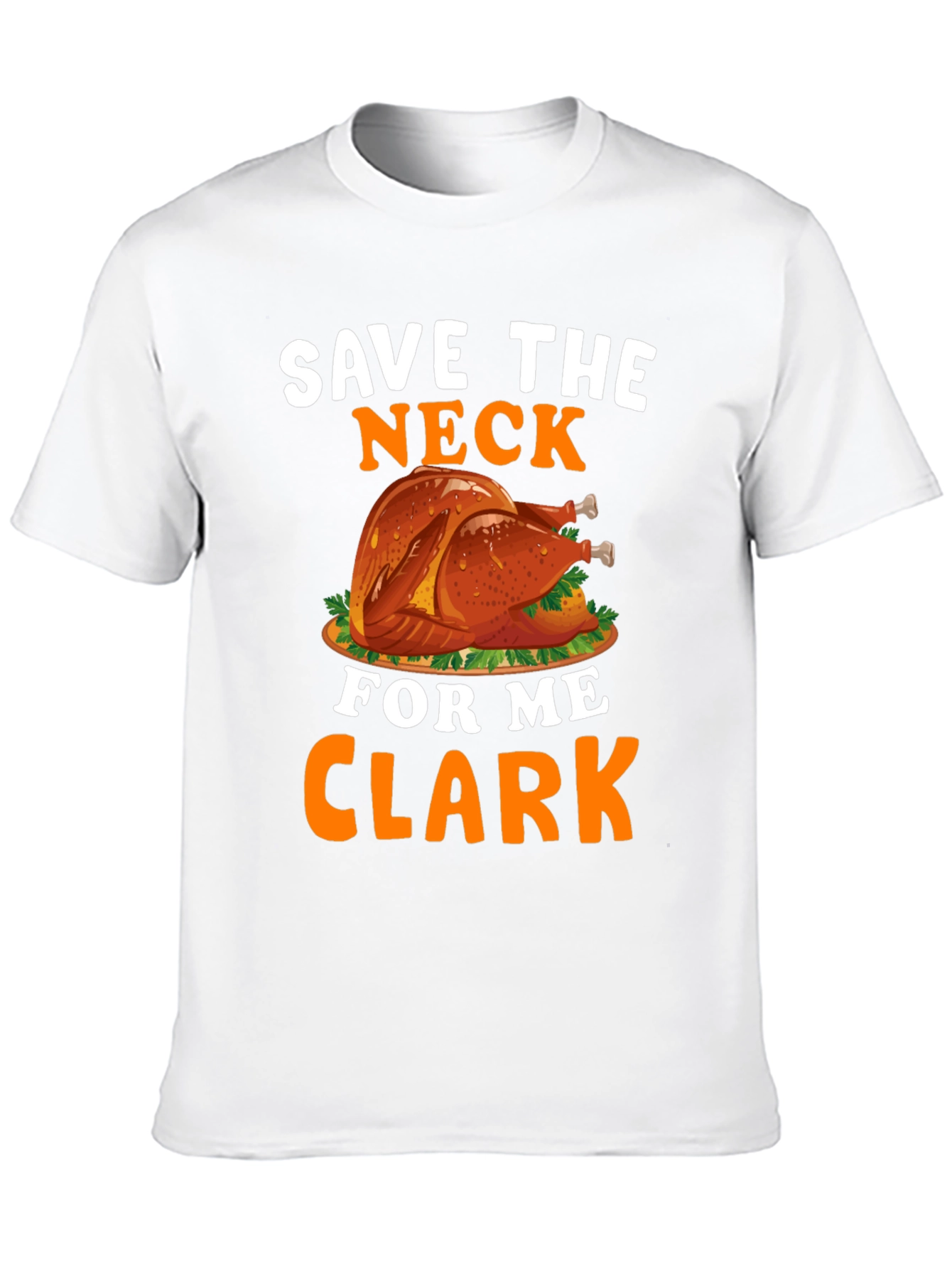 Save The Neck For Me Clark T-Shirt