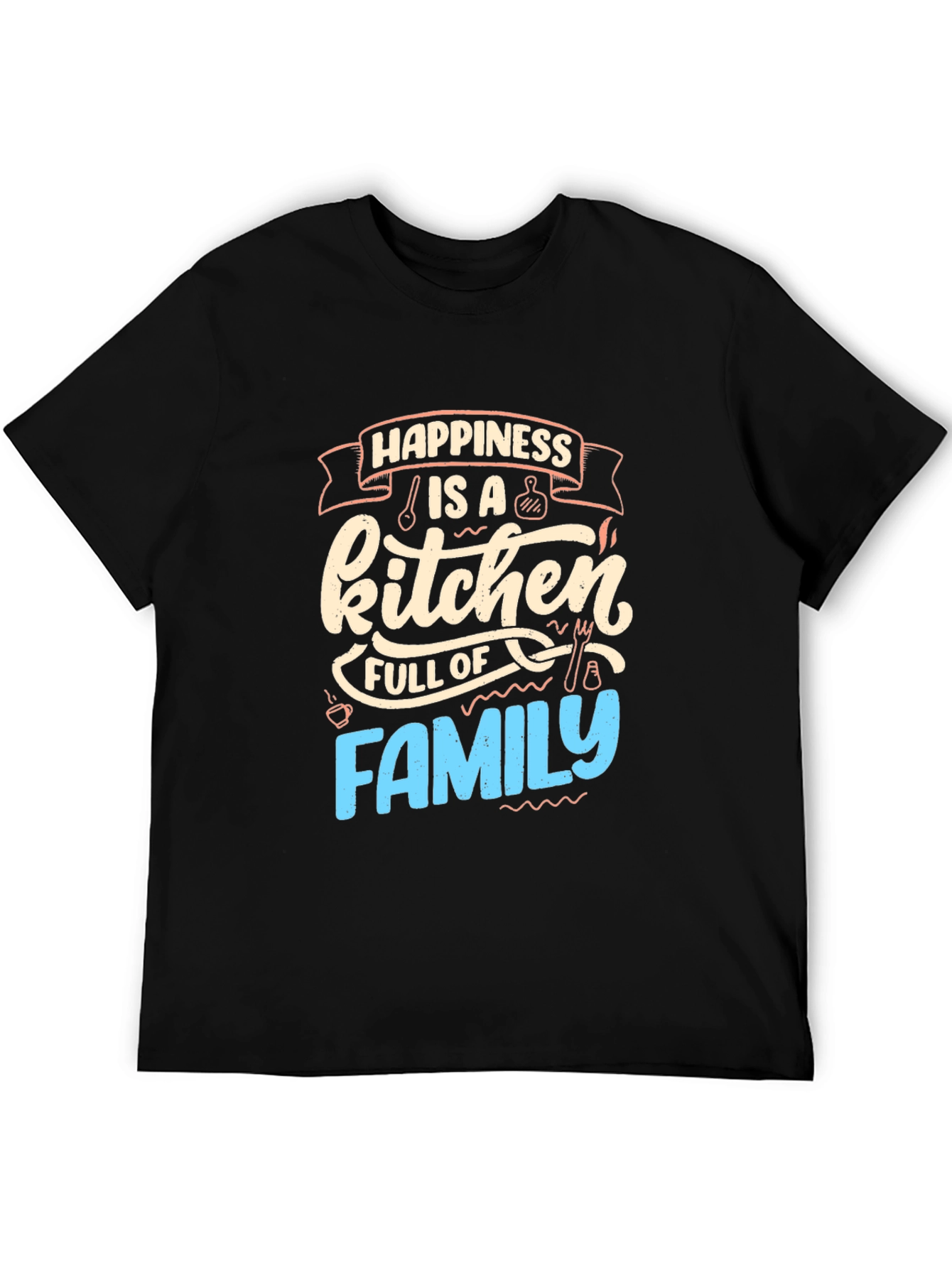 Happiness is a Kitchen Full of Family Graphic Tee