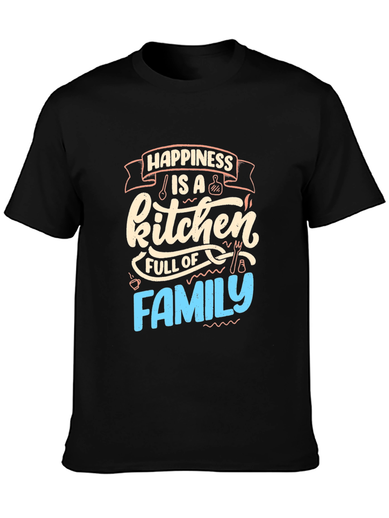 Happiness is a Kitchen Full of Family Graphic Tee