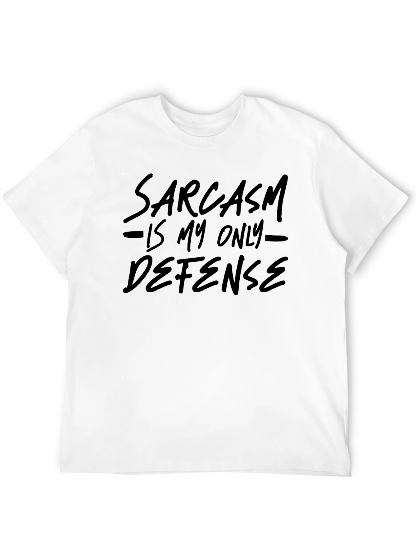 Sarcasm Is My Only Defense Funny Graphic Tee