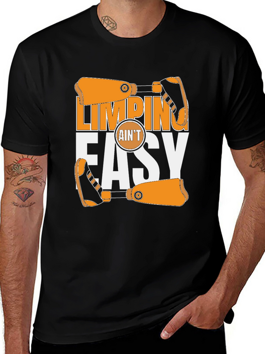 Limping Aint Easy T-Shirt