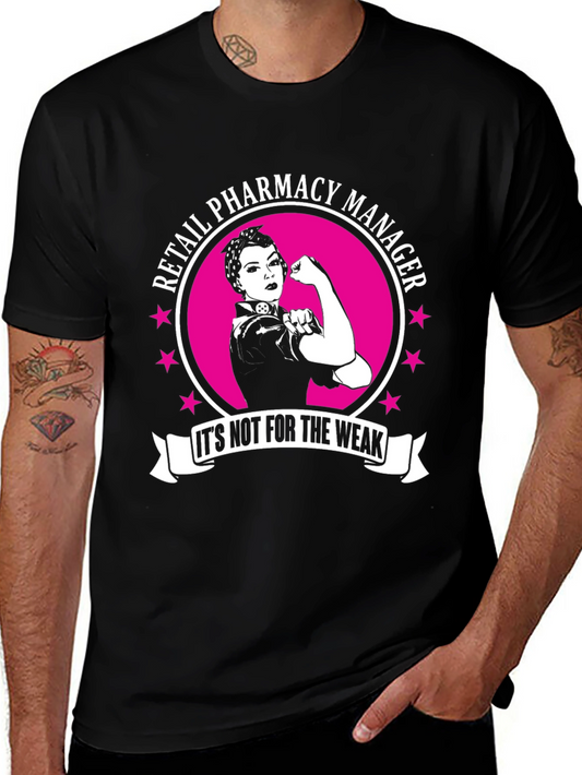 Retail Pharmacy Manager T-Shirt: Strong Woman Design