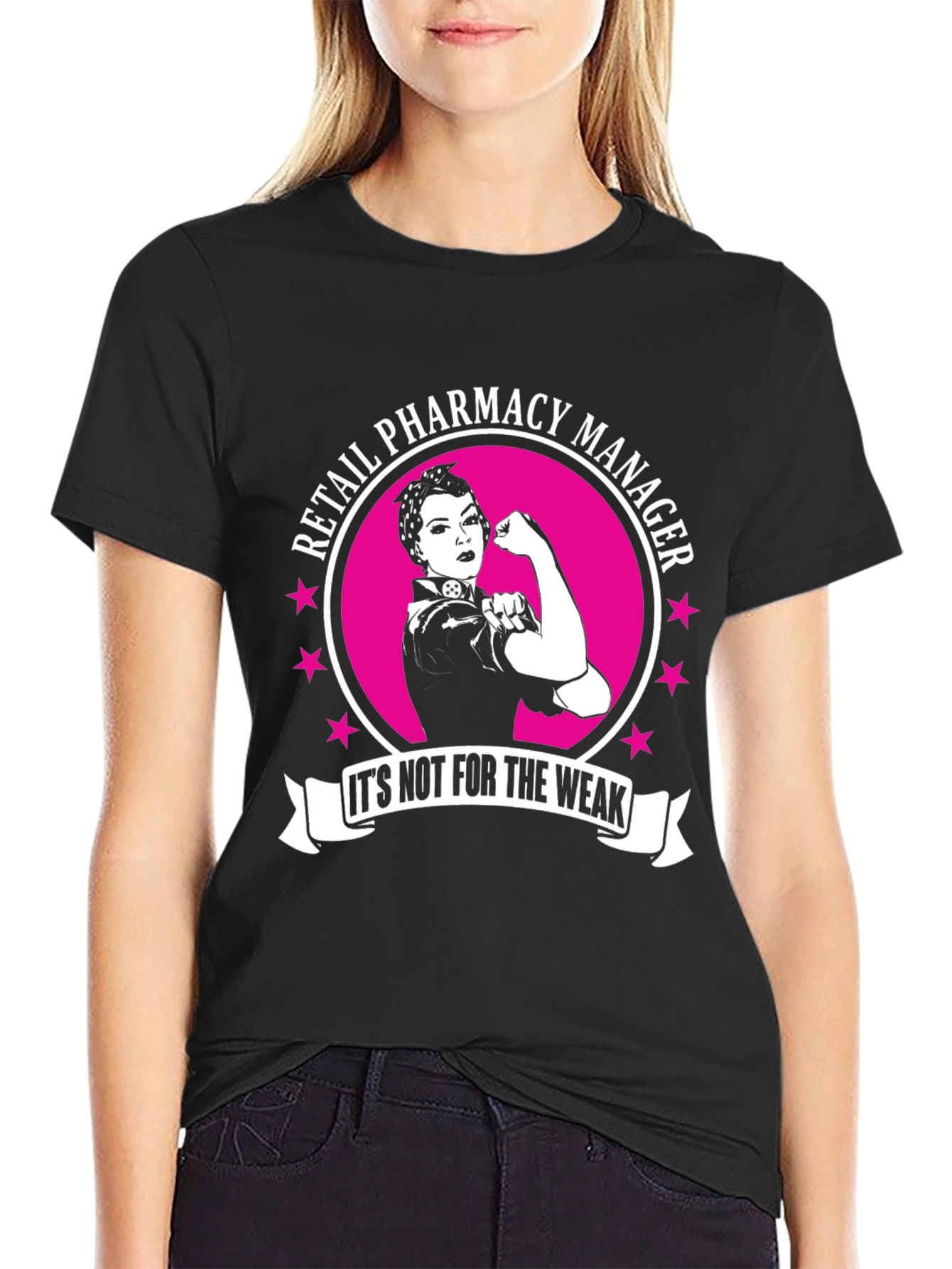 Retail Pharmacy Manager T-Shirt: Strong Woman Design