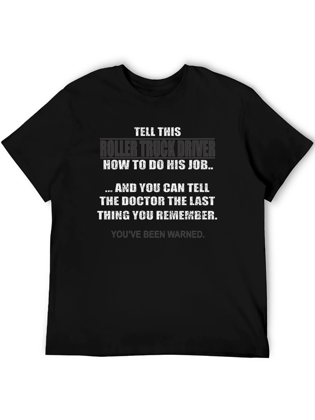 Roller Truck Driver Novelty T-Shirt