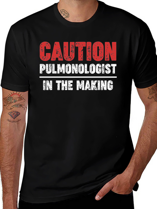 Caution Pulmonologist In The Making T-Shirt