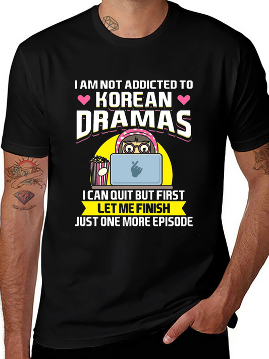 Korean Drama Addict T-Shirt - One More Episode!