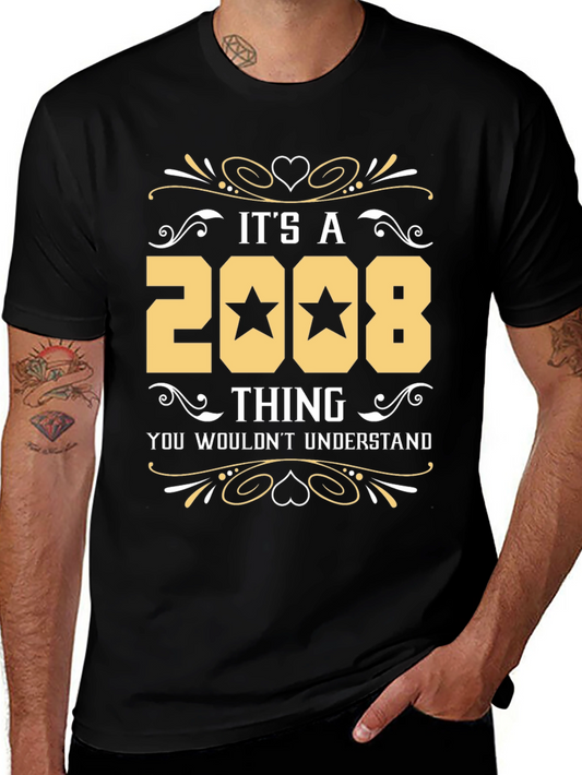 Its a 2008 Thing T-Shirt