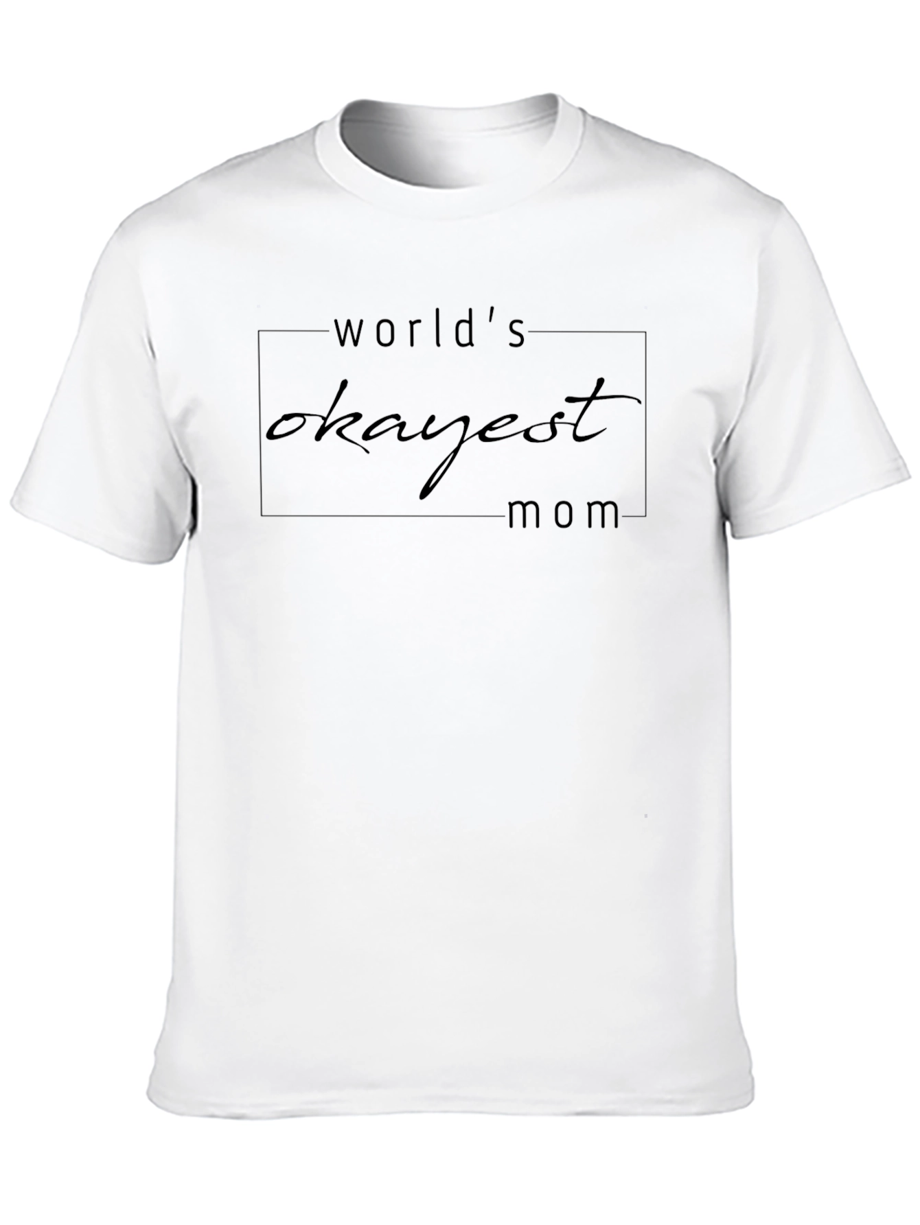 Worlds Okayest Mom Black Graphic Tee