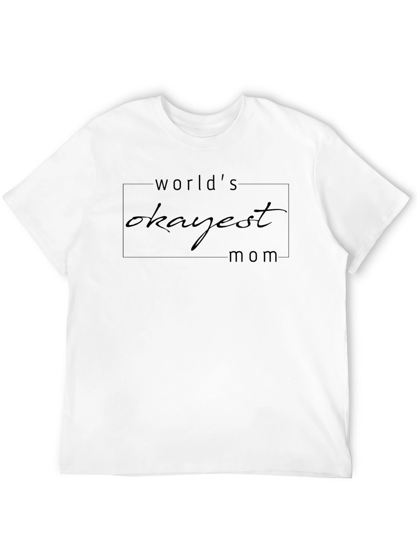 Worlds Okayest Mom Black Graphic Tee