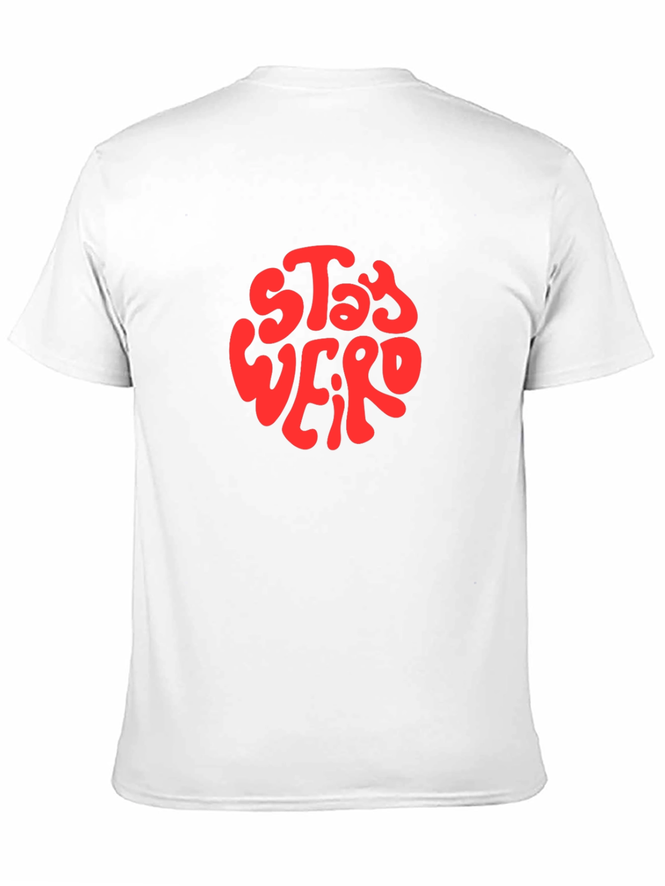 Stay Weird Graphic T-Shirt - Unisex Cotton Tee