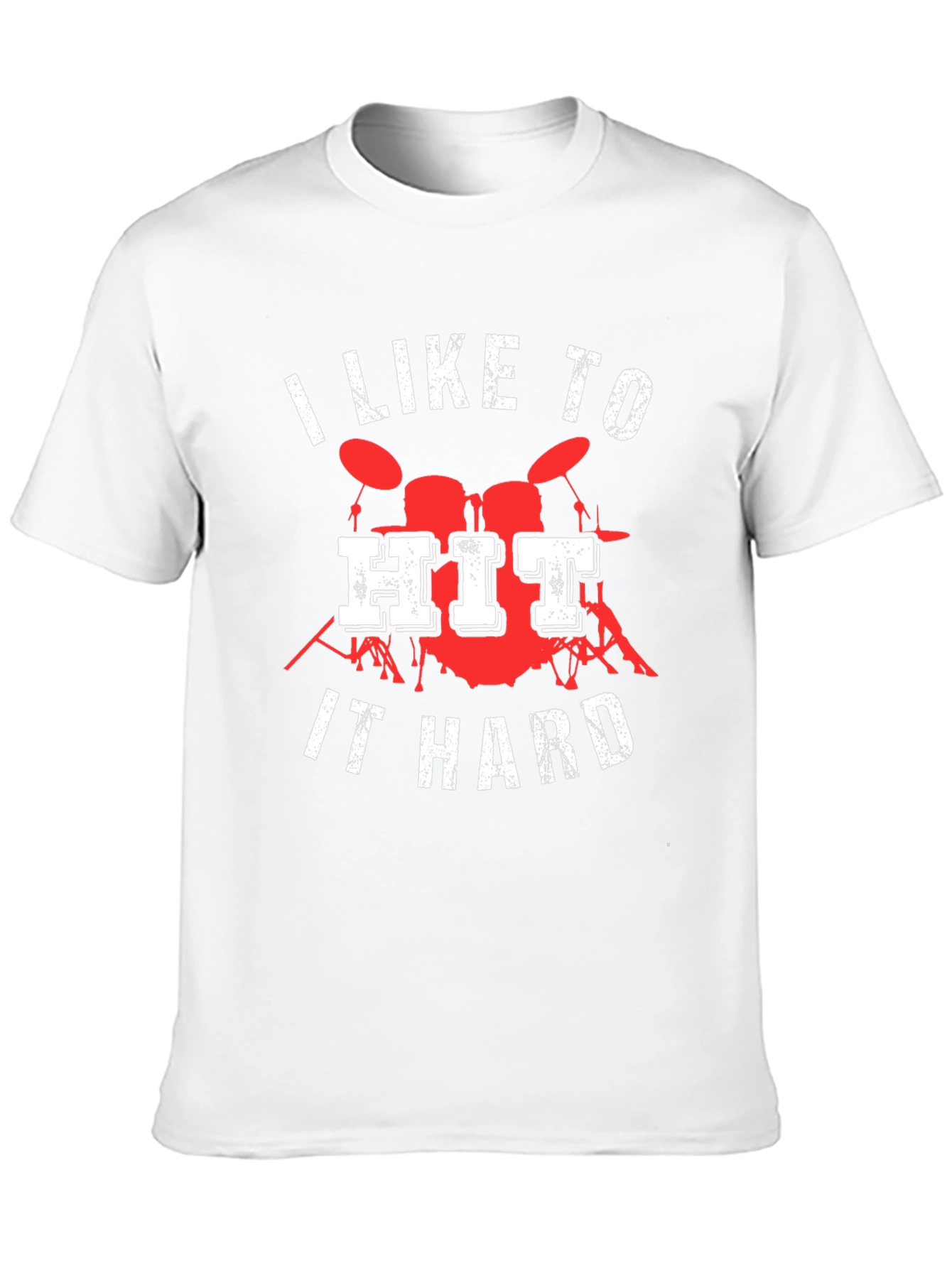 I Like to Hit It Hard Drummer T-Shirt