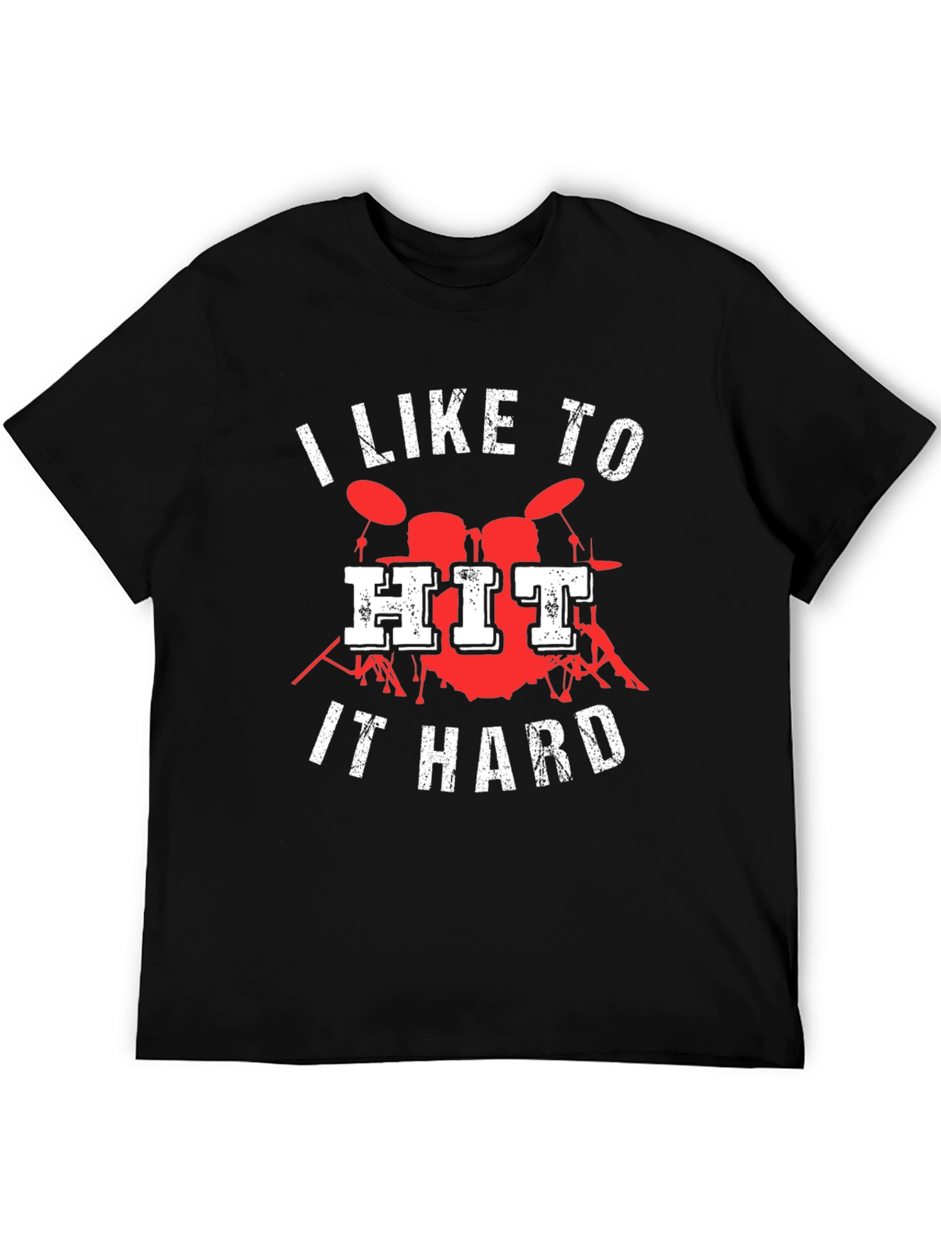 I Like to Hit It Hard Drummer T-Shirt