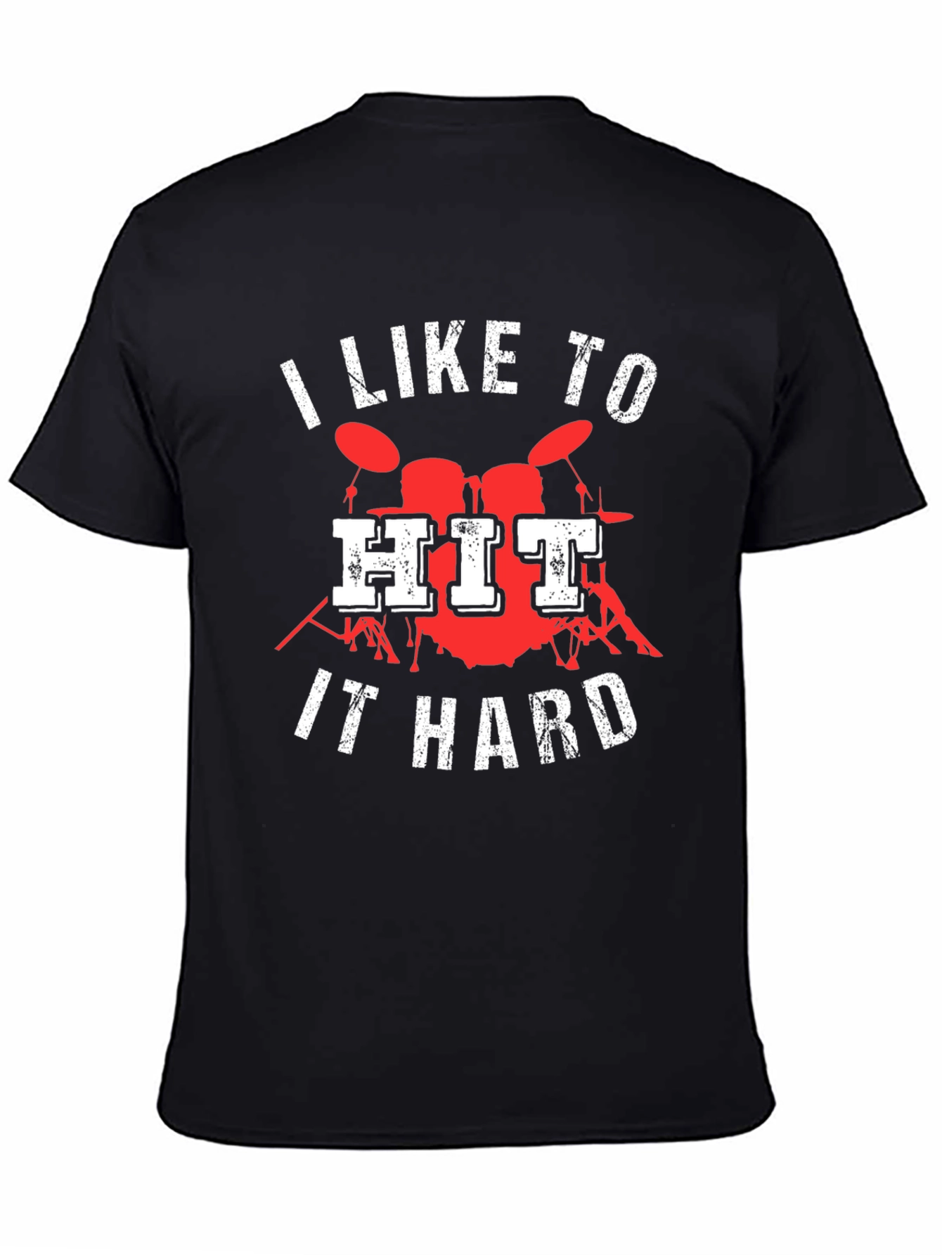 I Like to Hit It Hard Drummer T-Shirt