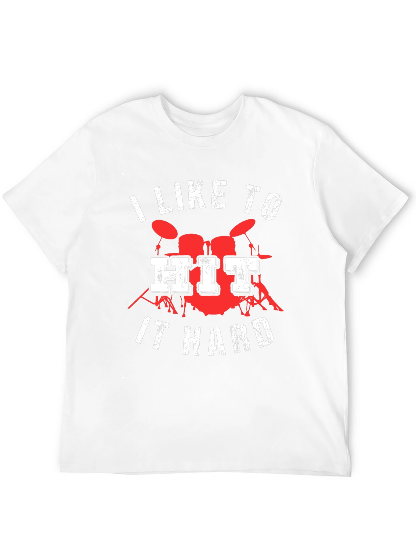 I Like to Hit It Hard Drummer T-Shirt