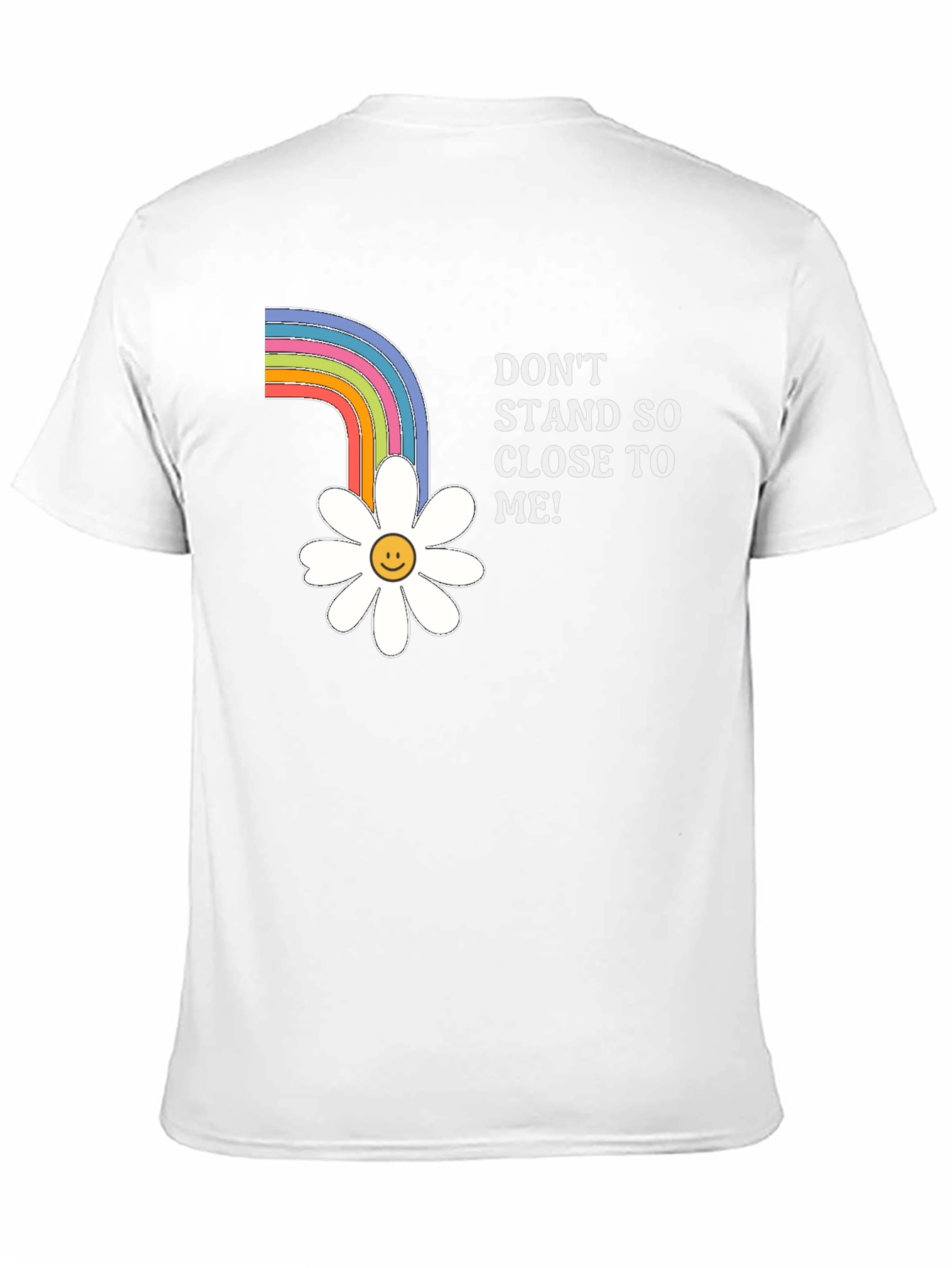 Dont Stand So Close To Me T-Shirt