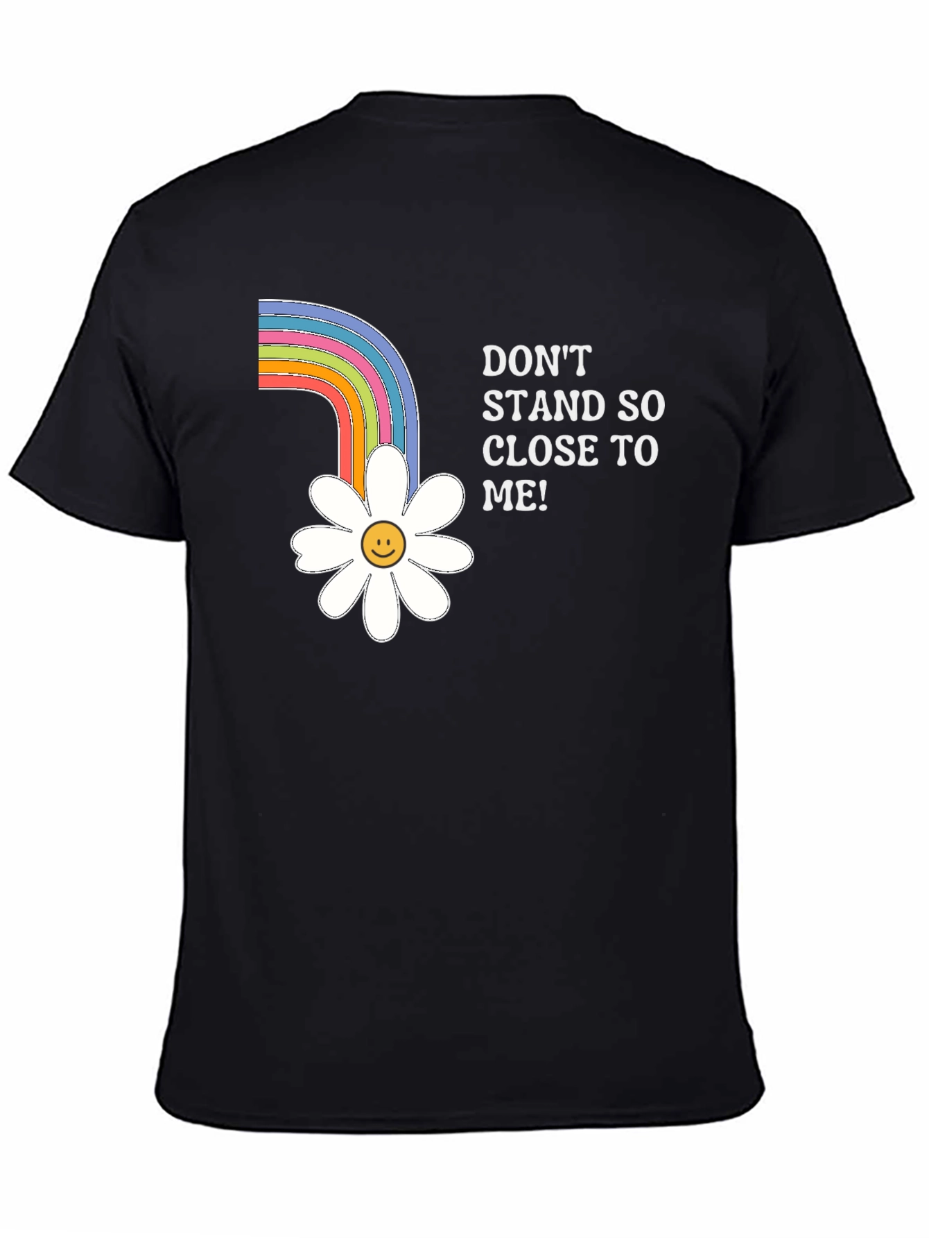 Dont Stand So Close To Me T-Shirt
