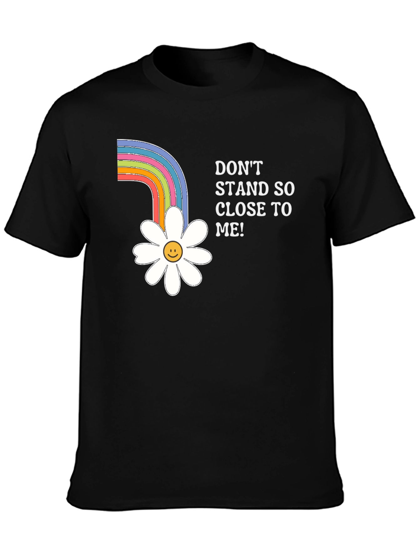 Dont Stand So Close To Me T-Shirt