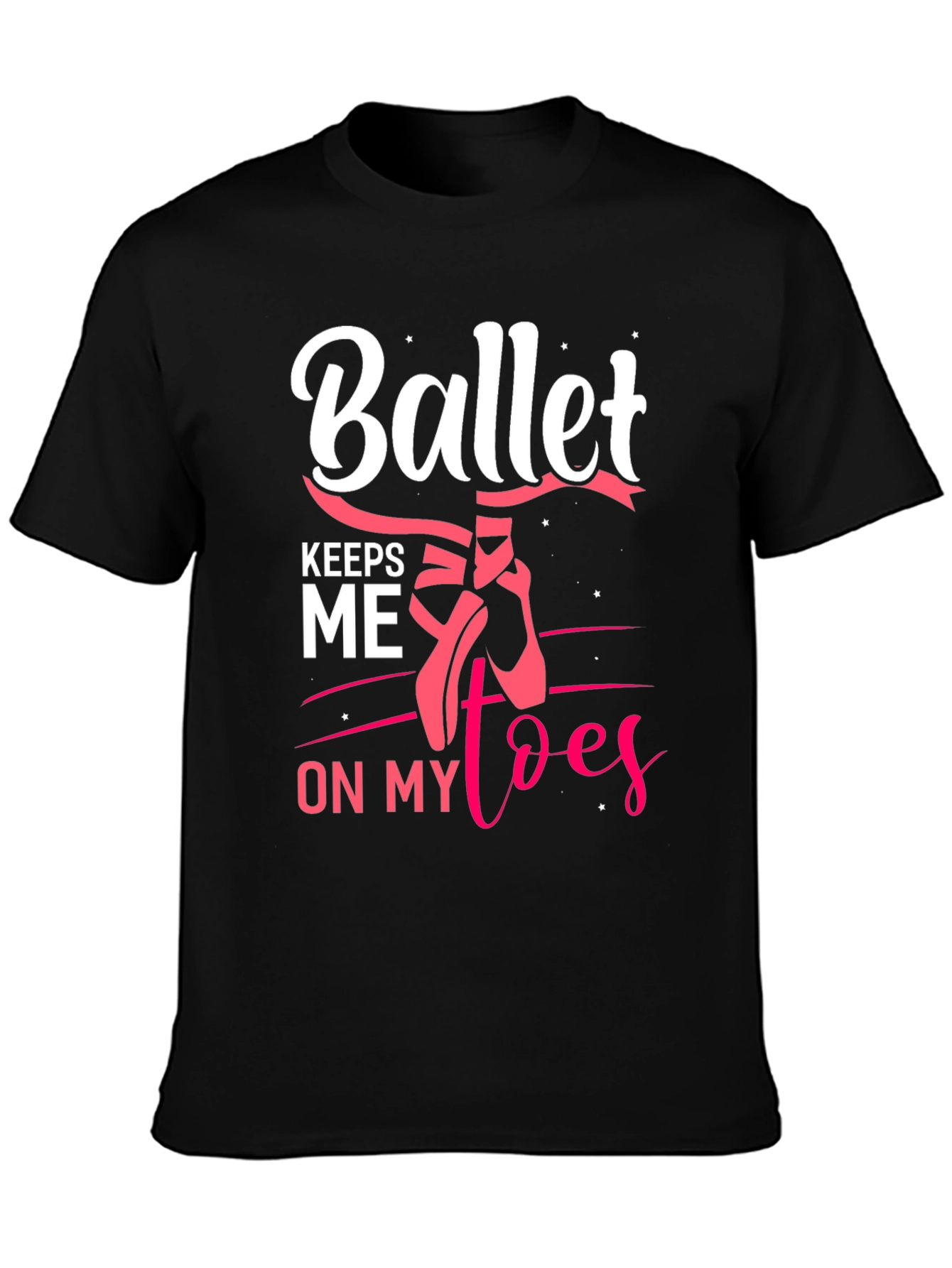 Ballet Keeps Me on My Toes Graphic Tee