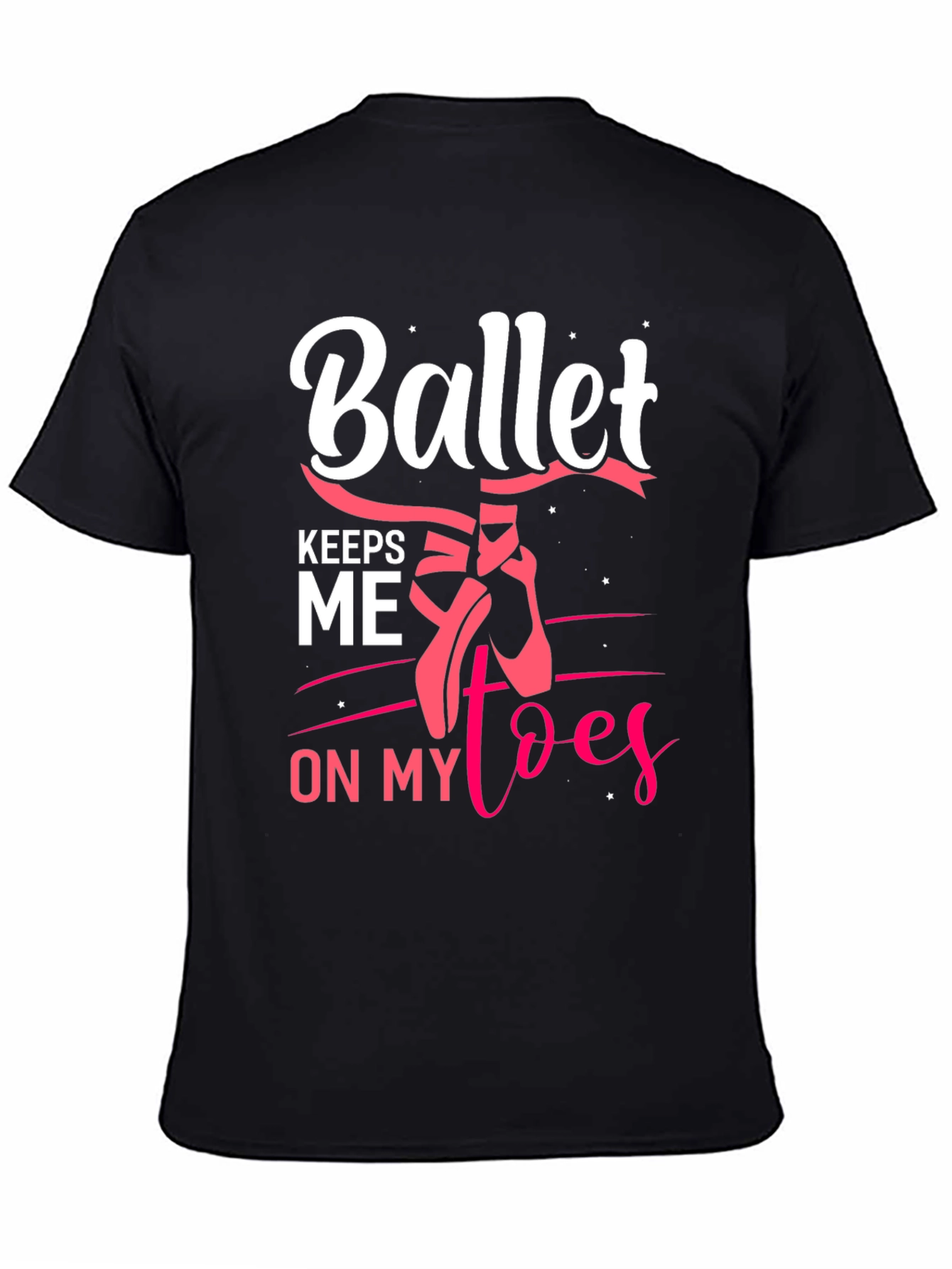 Ballet Keeps Me on My Toes Graphic Tee