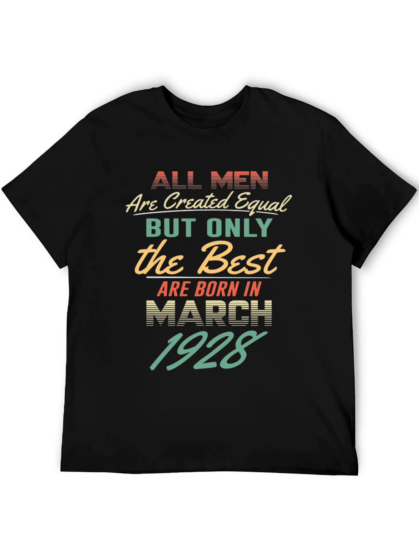 Best Men Born March 1928 T-Shirt