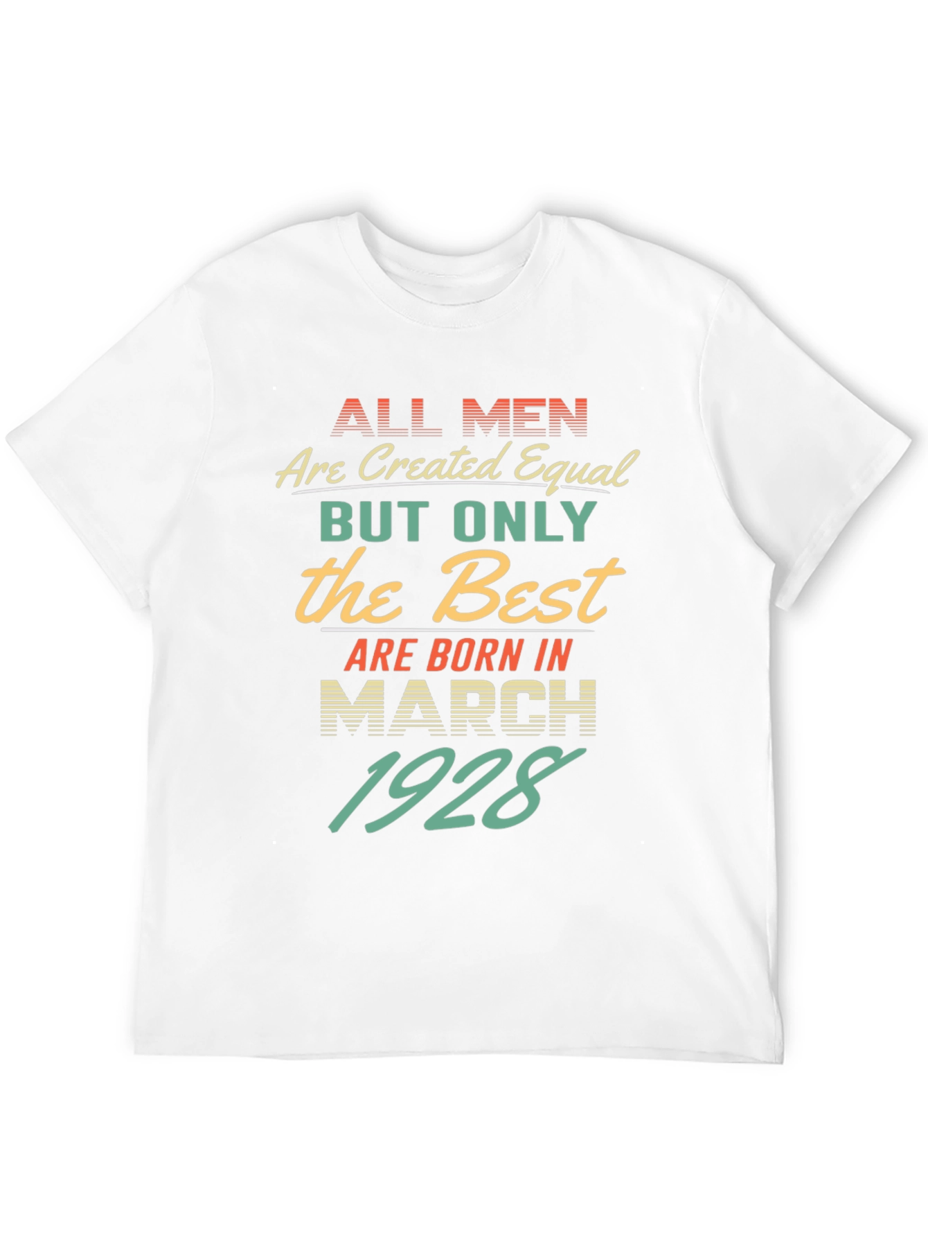 Best Men Born March 1928 T-Shirt