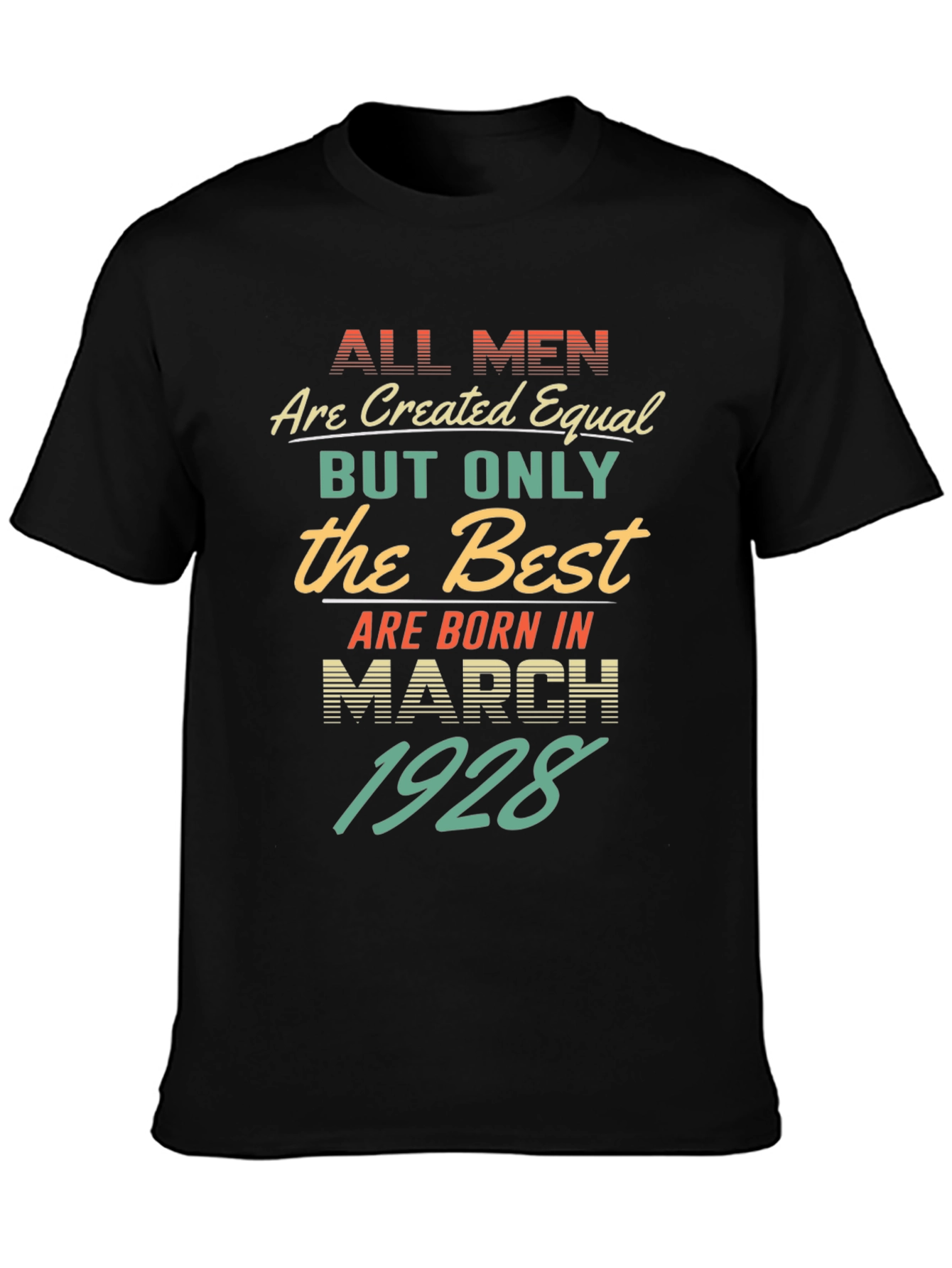 Best Men Born March 1928 T-Shirt
