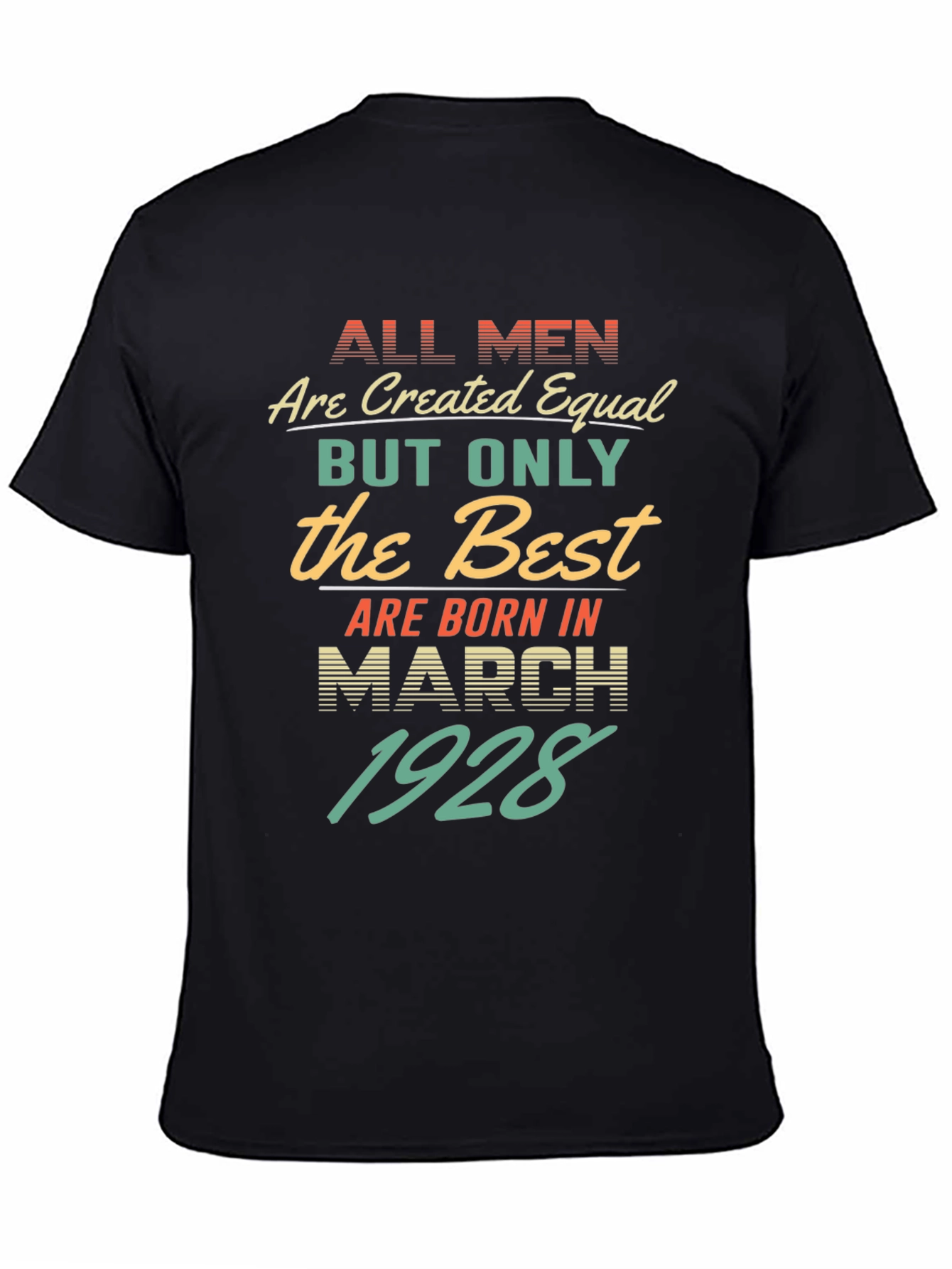 Best Men Born March 1928 T-Shirt