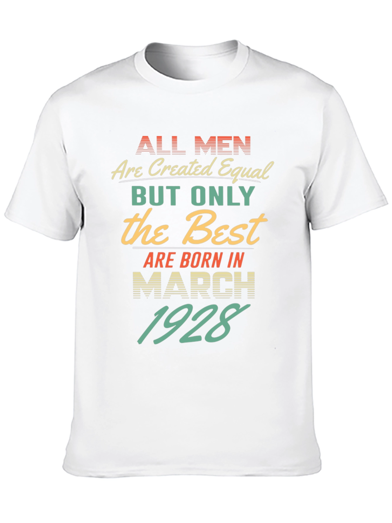 Best Men Born March 1928 T-Shirt