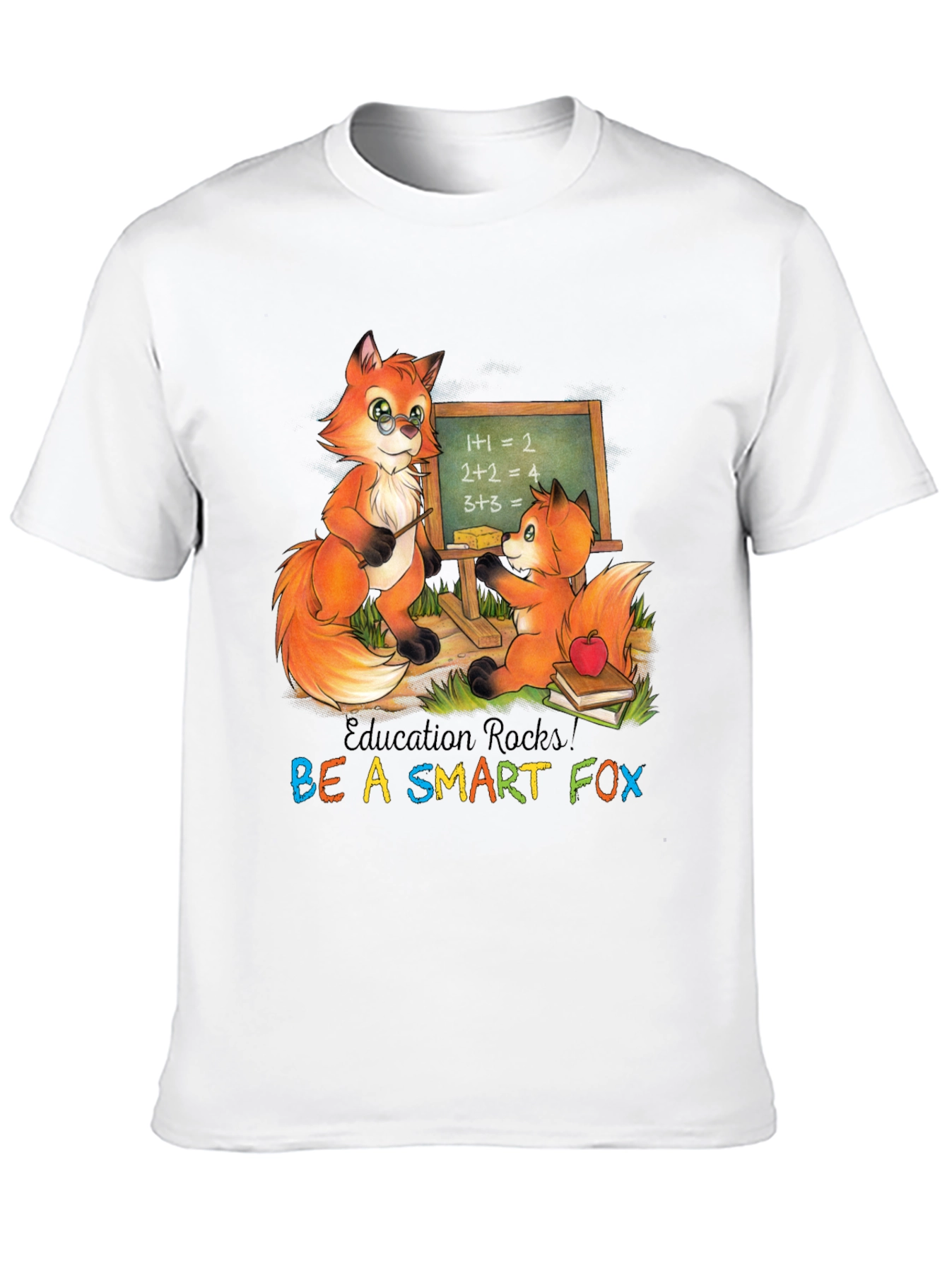 Education Rocks! Be A Smart Fox T-Shirt