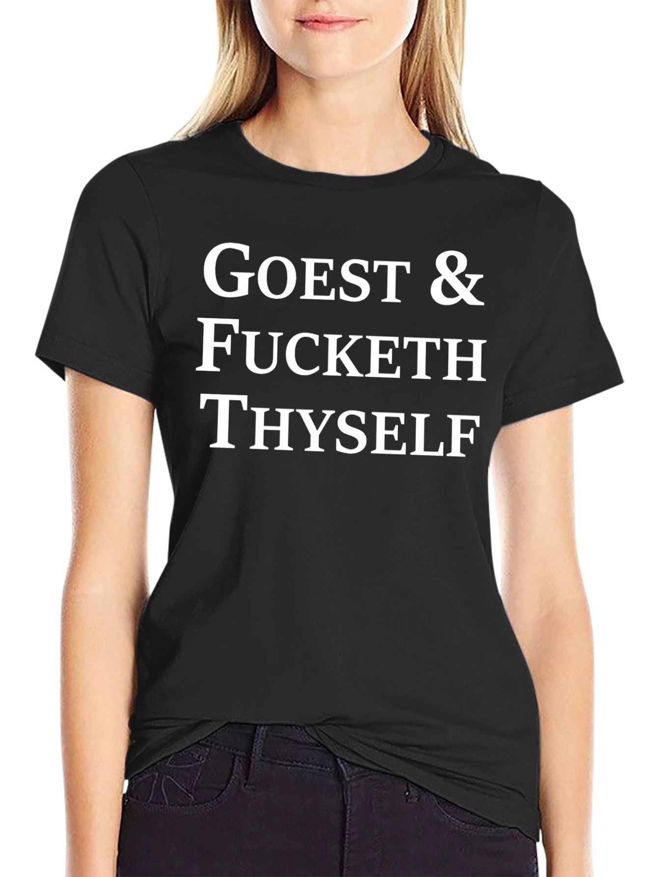 Goest & Fucket Thyelf Funny Graphic T-Shirt