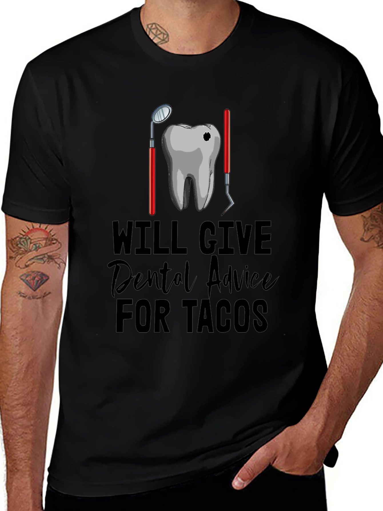 Will Give Dental Advice for Tacos T-Shirt