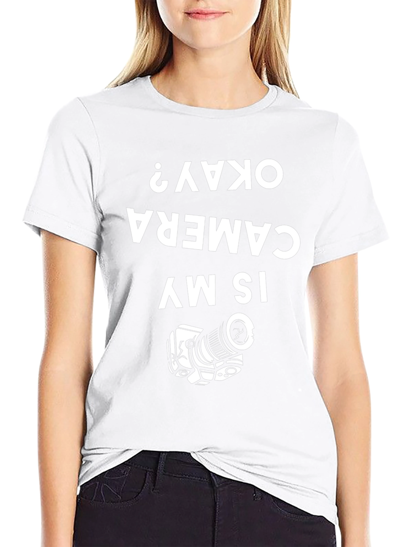 Funny Camera T-Shirt - Is My Camera Okay?
