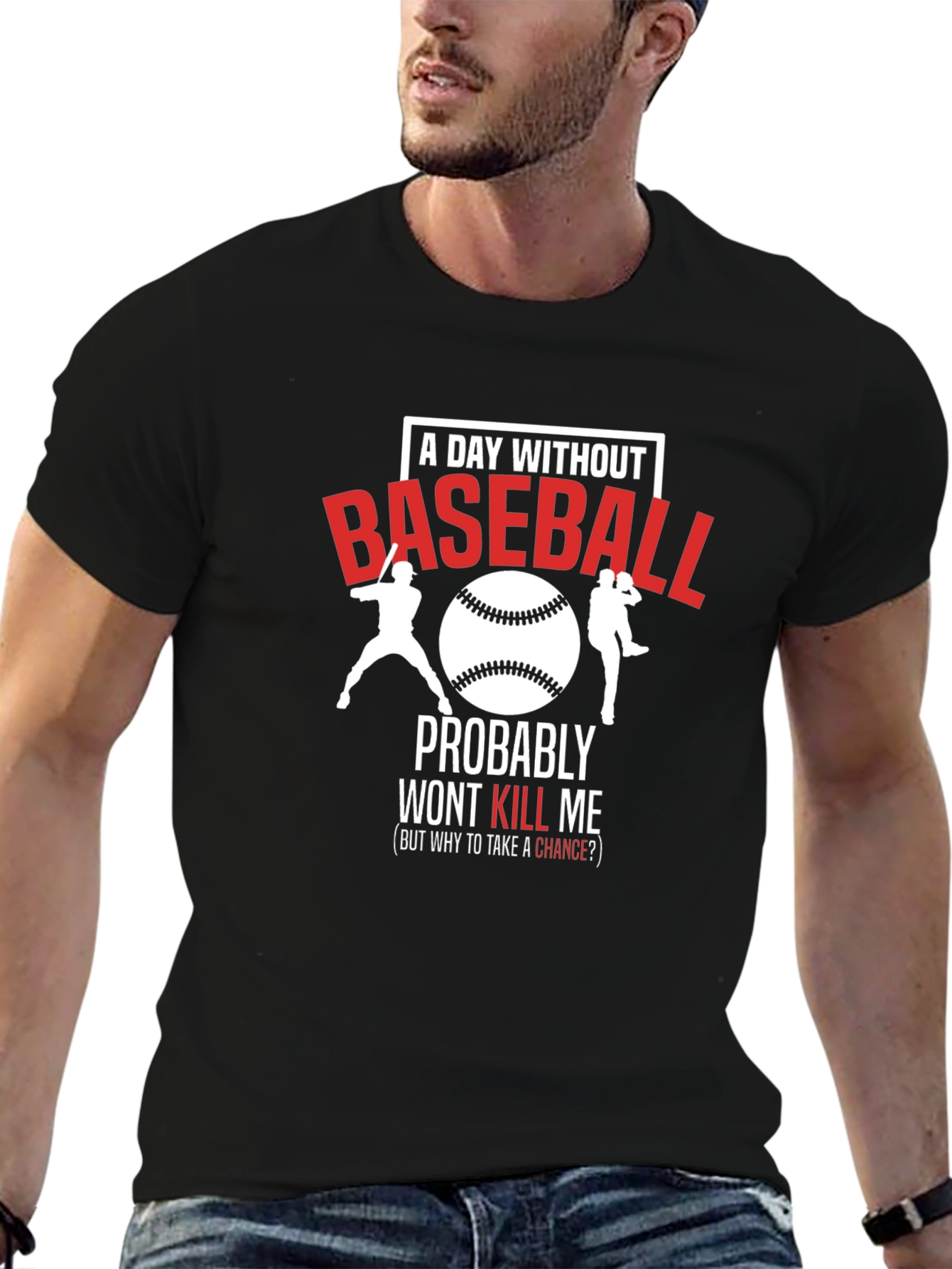 Baseball T-Shirt - A Day Without Baseball