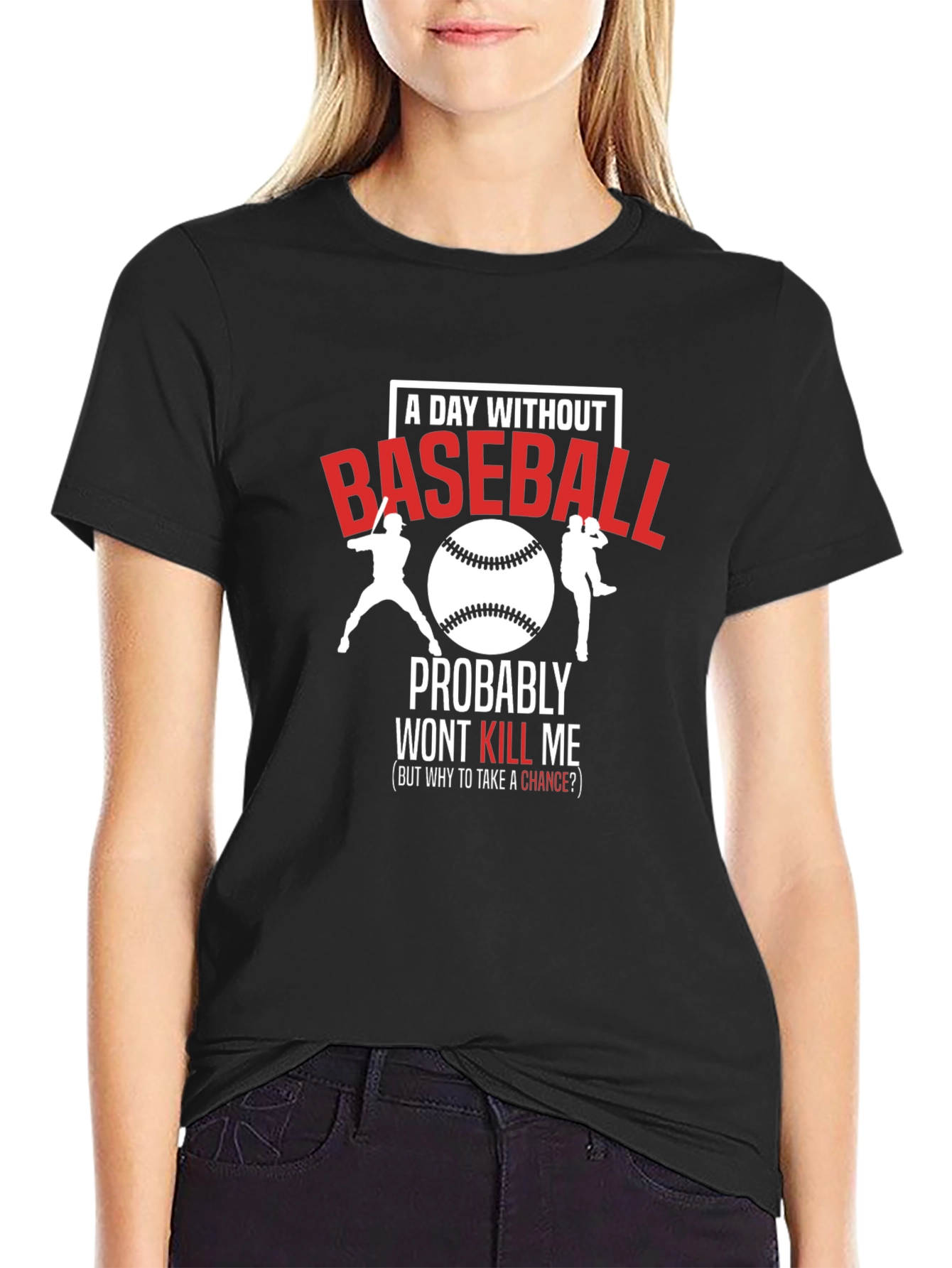 Baseball T-Shirt - A Day Without Baseball
